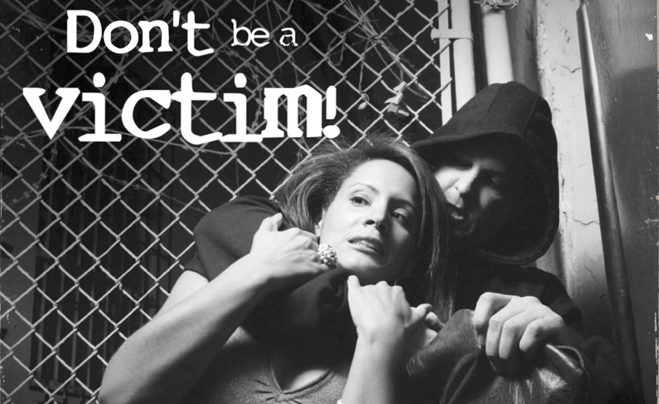 Don't Be a Victim